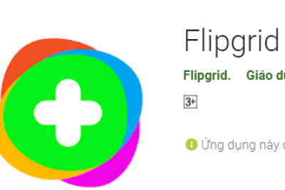 Giải pháp ứng dụng phần mềm Flipgrid giúp tăng cường tiếng nói cho học sinh để rèn luyện kỹ năng giao tiếp và phát âm Tiếng Anh